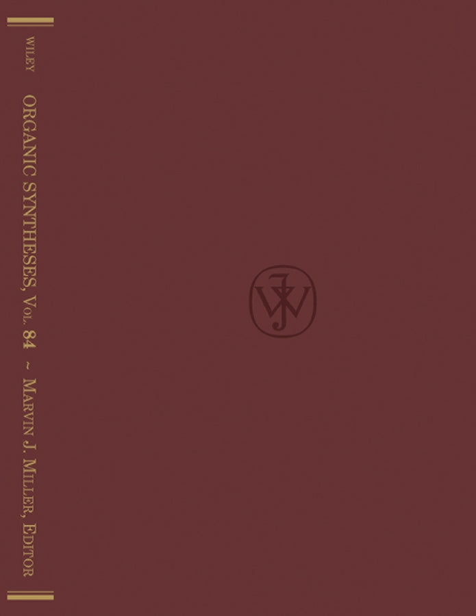 Organic Syntheses, Volume 84 (Hardback) 9780470099018