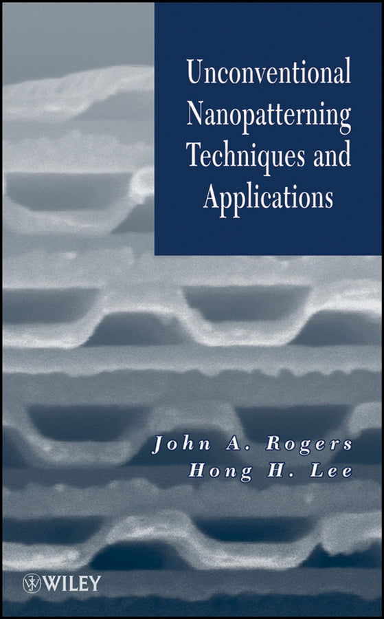 Unconventional Nanopatterning Techniques and Applications (Hardback) 9780470099575