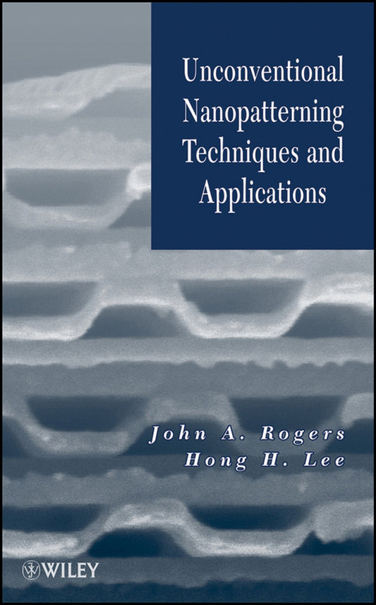 Unconventional Nanopatterning Techniques and Applications (Hardback) 9780470099575