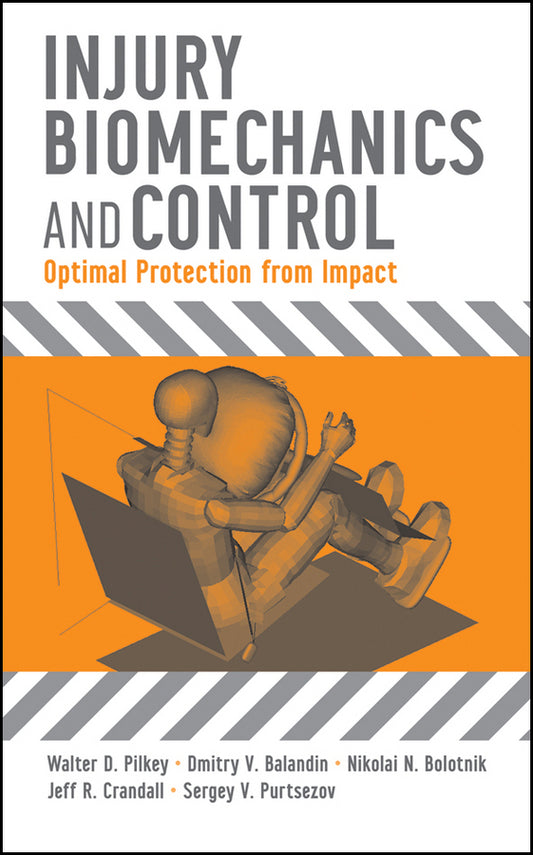 Injury Biomechanics and Control; Optimal Protection from Impact (Hardback) 9780470100158