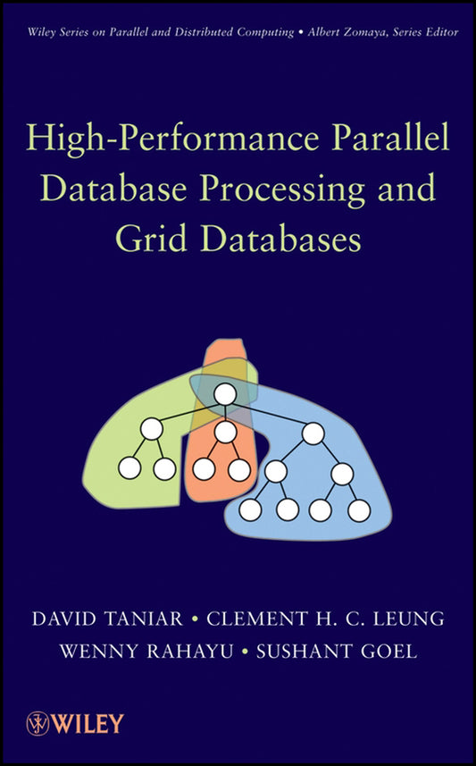 High-Performance Parallel Database Processing and Grid Databases (Hardback) 9780470107621