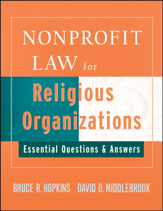 Nonprofit Law for Religious Organizations; Essential Questions & Answers (Paperback / softback) 9780470114407