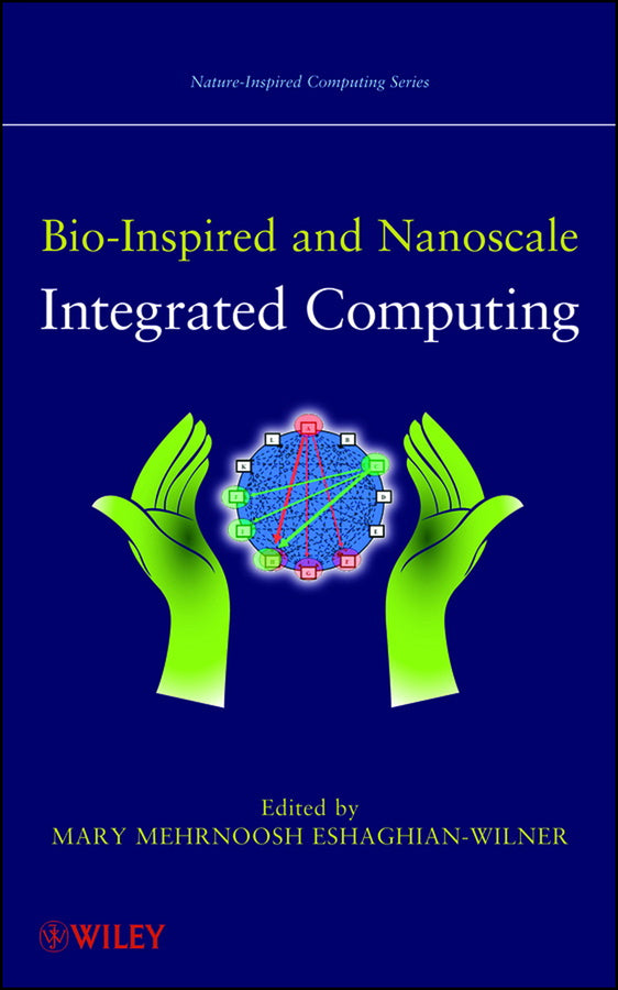 Bio-Inspired and Nanoscale Integrated Computing (Hardback) 9780470116593