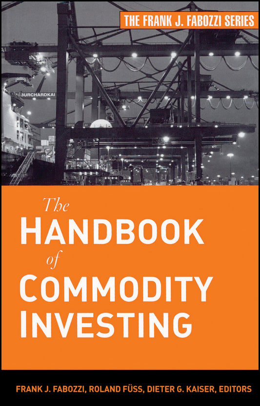 The Handbook of Commodity Investing (Hardback) 9780470117644