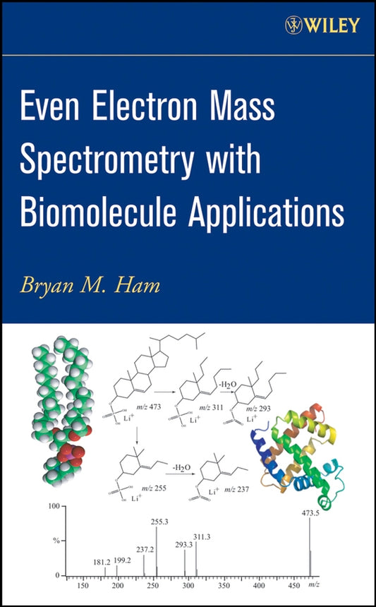 Even Electron Mass Spectrometry with Biomolecule Applications (Hardback) 9780470118023