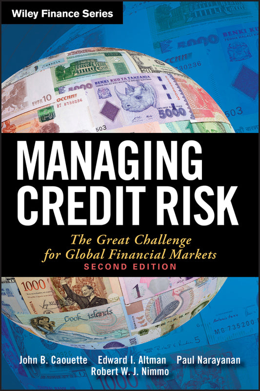 Managing Credit Risk; The Great Challenge for Global Financial Markets (Hardback) 9780470118726