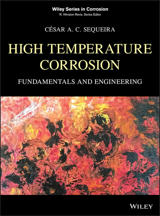 High Temperature Corrosion; Fundamentals and Engineering (Hardback) 9780470119884