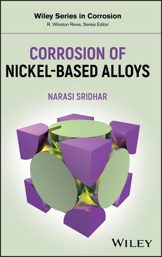 Corrosion of Nickel-Based Alloys (Hardback) 9780470122037