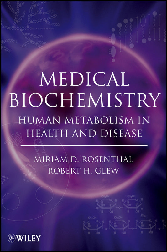 Medical Biochemistry; Human Metabolism in Health and Disease (Paperback / softback) 9780470122372