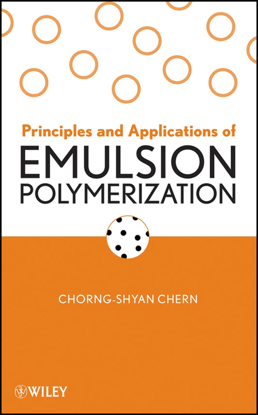 Principles and Applications of Emulsion Polymerization (Hardback) 9780470124314