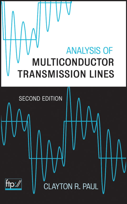 Analysis of Multiconductor Transmission Lines (Hardback) 9780470131541