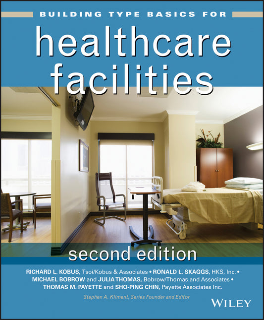 Building Type Basics for Healthcare Facilities (Hardback) 9780470135419
