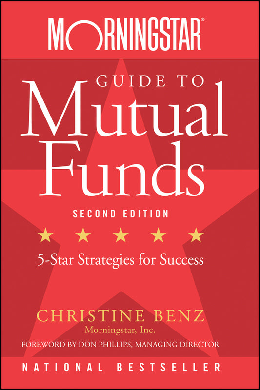Morningstar Guide to Mutual Funds; Five-Star Strategies for Success (Paperback / softback) 9780470137536