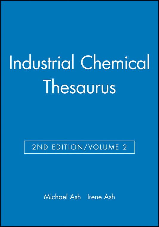Industrial Chemical Thesaurus, Volume 2 (Hardback) 9780470144305