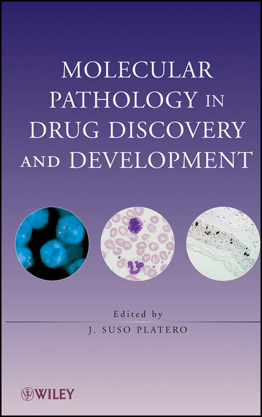 Molecular Pathology in Drug Discovery and Development (Hardback) 9780470145593