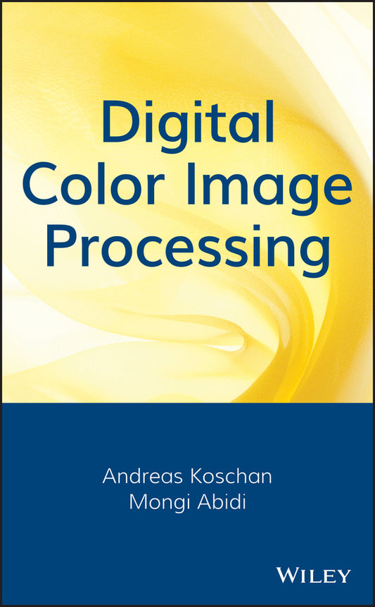 Digital Color Image Processing (Hardback) 9780470147085