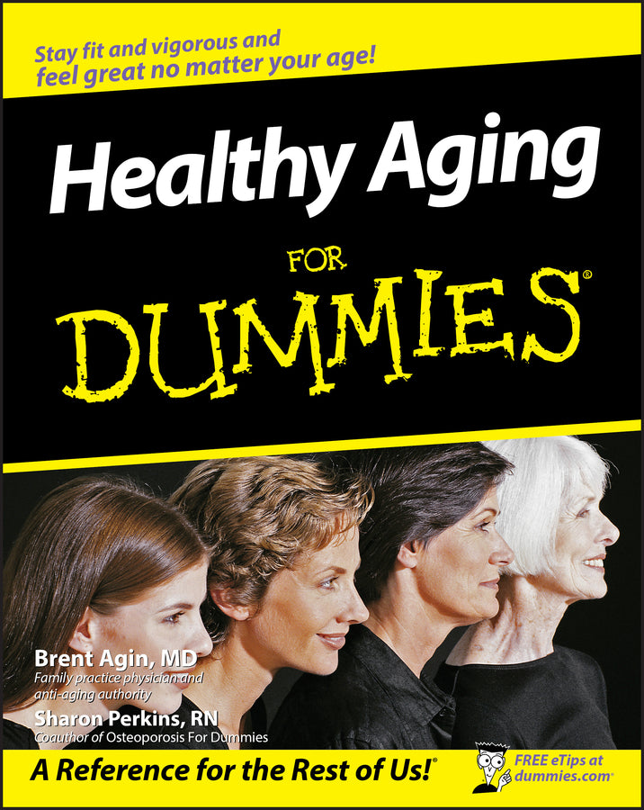 Healthy Aging For Dummies (Paperback / softback) 9780470149751