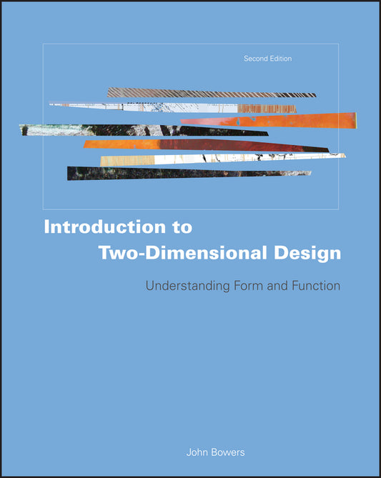Introduction to Two-Dimensional Design; Understanding Form and Function (Paperback / softback) 9780470163757