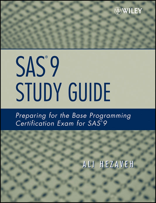 SAS 9 Study Guide; Preparing for the Base Programming Certification Exam for SAS 9 (Paperback / softback) 9780470164983
