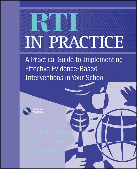 RTI in Practice; A Practical Guide to Implementing Effective Evidence-Based Interventions in Your School (Multiple-component retail product, part(s) enclosed) 9780470170731