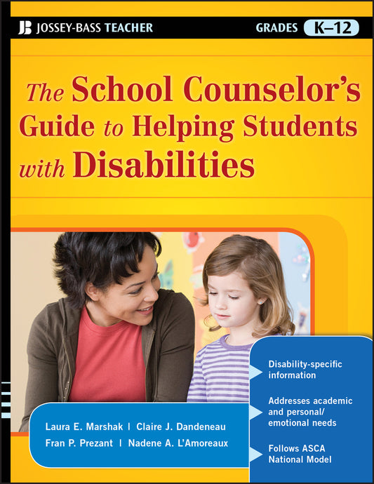 The School Counselor's Guide to Helping Students with Disabilities (Paperback / softback) 9780470175798