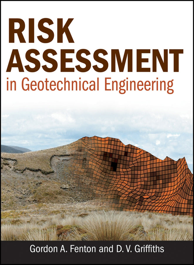 Risk Assessment in Geotechnical Engineering (Hardback) 9780470178201
