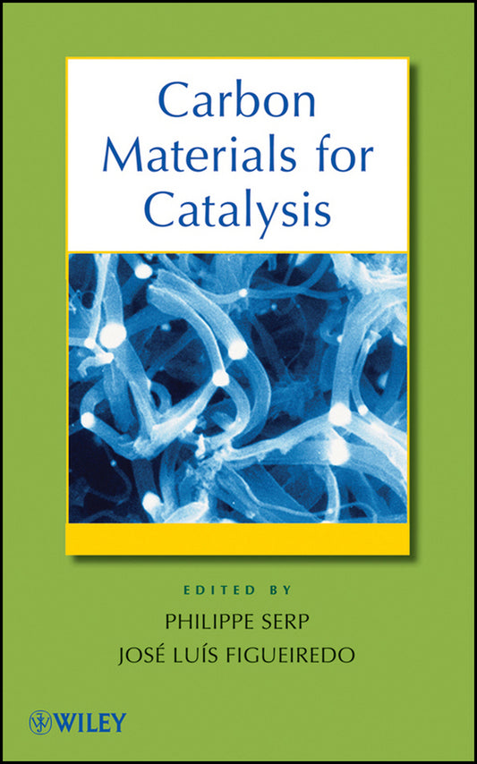 Carbon Materials for Catalysis (Hardback) 9780470178850