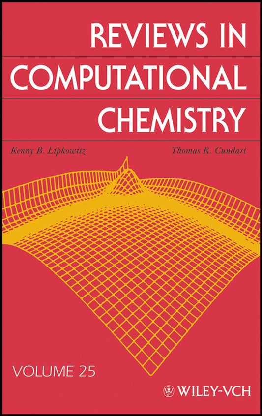 Reviews in Computational Chemistry, Volume 25 (Hardback) 9780470179987