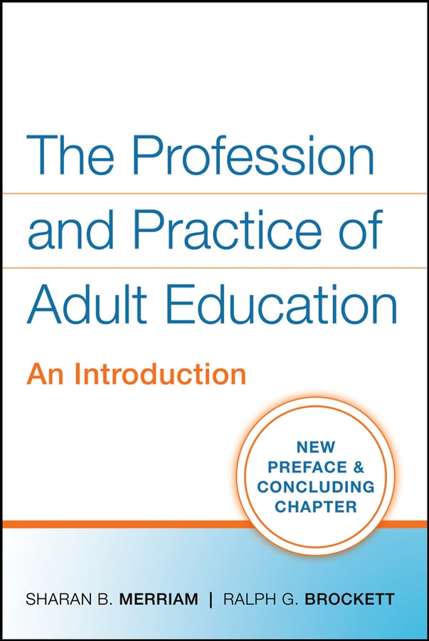 The Profession and Practice of Adult Education; An Introduction (Paperback / softback) 9780470181539