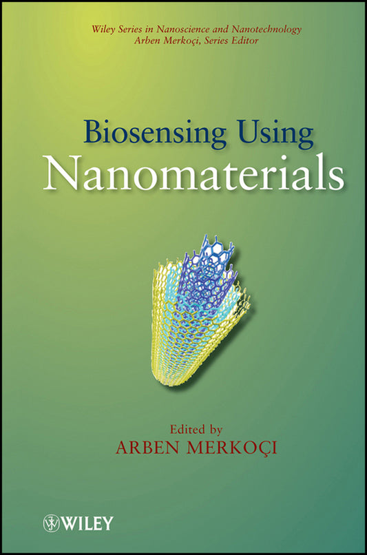 Biosensing Using Nanomaterials (Hardback) 9780470183090