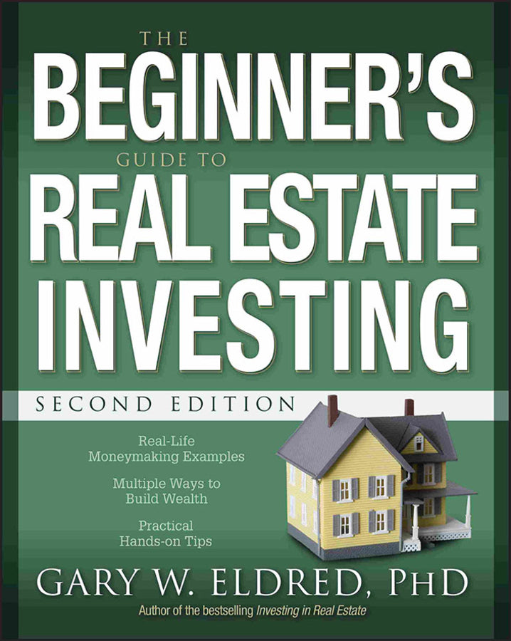 The Beginner's Guide to Real Estate Investing (Paperback / softback) 9780470183427