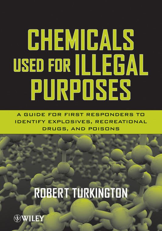 Chemicals Used for Illegal Purposes (Hardback) 9780470187807