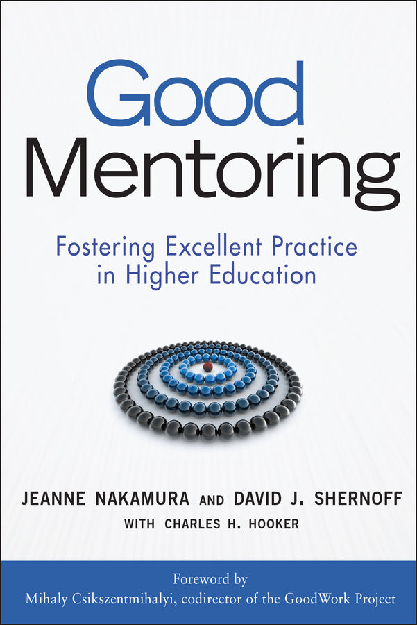Good Mentoring; Fostering Excellent Practice in Higher Education (Hardback) 9780470189634