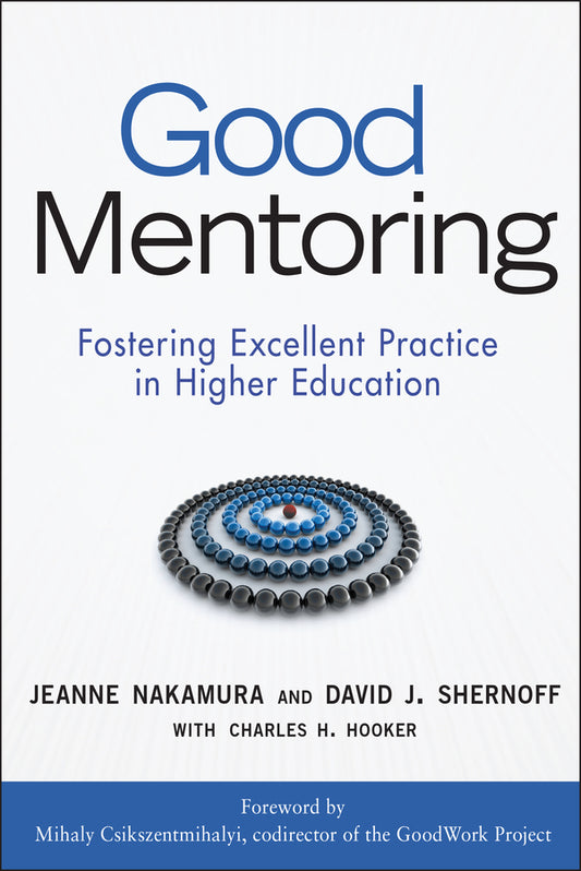 Good Mentoring; Fostering Excellent Practice in Higher Education (Hardback) 9780470189634