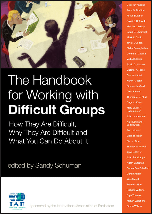 The Handbook for Working with Difficult Groups; How They Are Difficult, Why They Are Difficult and What You Can Do About It (Hardback) 9780470190388