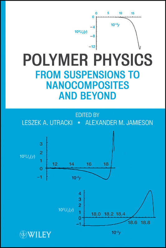 Polymer Physics; From Suspensions to Nanocomposites and Beyond (Hardback) 9780470193426