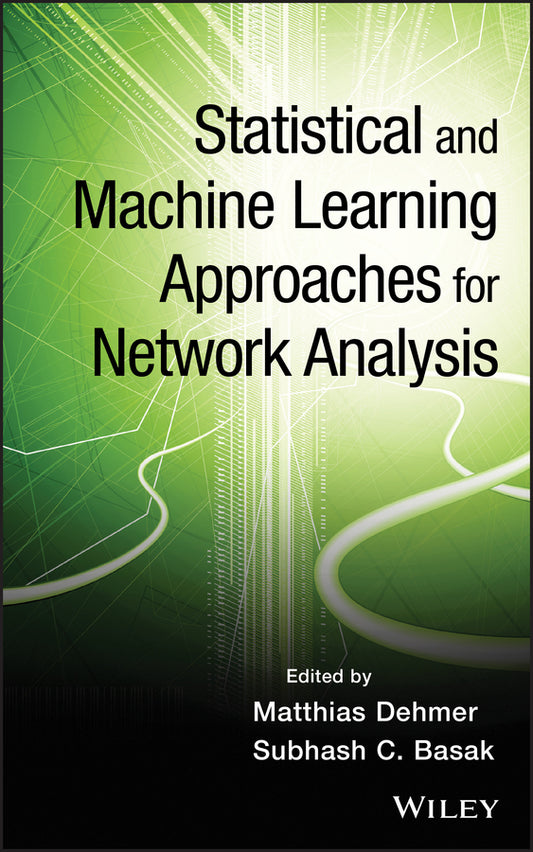 Statistical and Machine Learning Approaches for Network Analysis (Hardback) 9780470195154