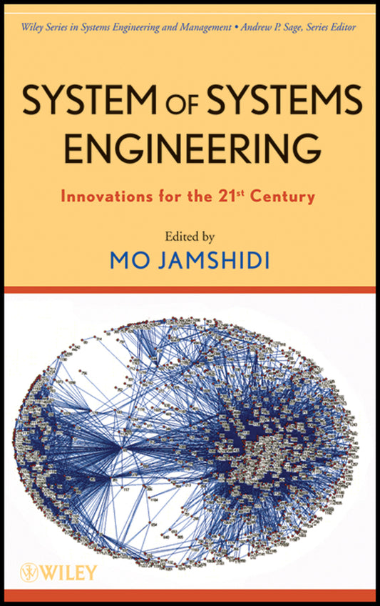 System of Systems Engineering; Innovations for the 21st Century (Hardback) 9780470195901