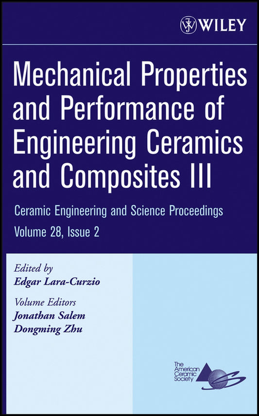 Mechanical Properties and Performance of Engineering Ceramics and Composites III, Volume 28, Issue 2 (Hardback) 9780470196335