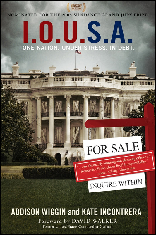 I.O.U.S.A; One Nation. Under Stress. In Debt (Paperback / softback) 9780470222775