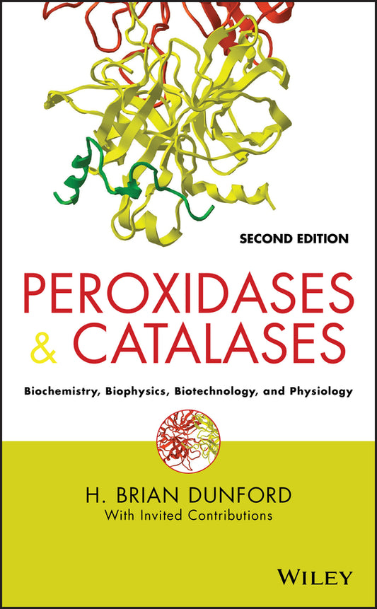 Peroxidases and Catalases; Biochemistry, Biophysics, Biotechnology and Physiology (Hardback) 9780470224762