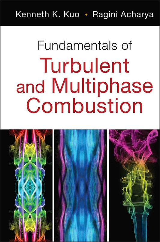 Fundamentals of Turbulent and Multiphase Combustion (Hardback) 9780470226223