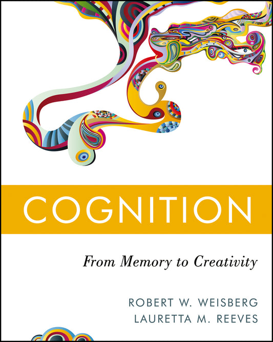 Cognition; From Memory to Creativity (Hardback) 9780470226285