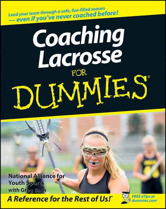 Coaching Lacrosse For Dummies (Paperback / softback) 9780470226995