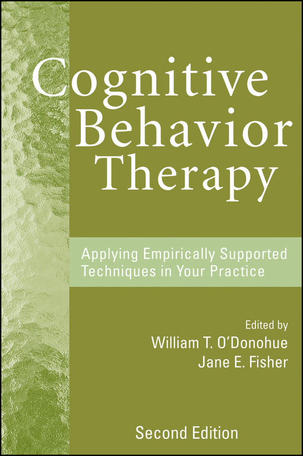 Cognitive Behavior Therapy; Applying Empirically Supported Techniques in Your Practice (Hardback) 9780470227787