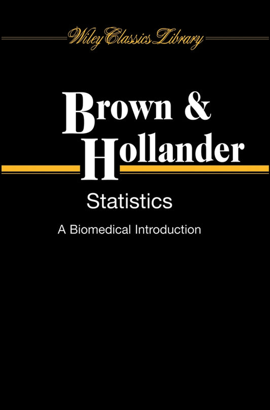 Statistics; A Biomedical Introduction (Paperback / softback) 9780470251614