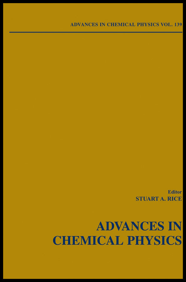 Advances in Chemical Physics, Volume 139 (Hardback) 9780470253892
