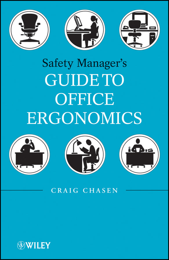 Safety Managers Guide to Office Ergonomics (Hardback) 9780470257609