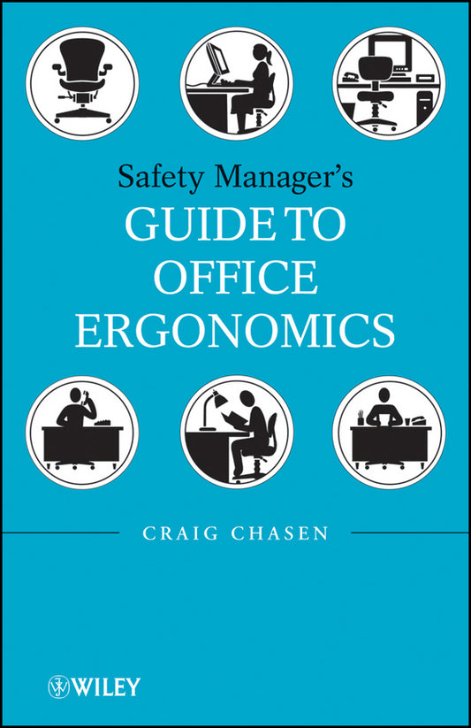 Safety Managers Guide to Office Ergonomics (Hardback) 9780470257609