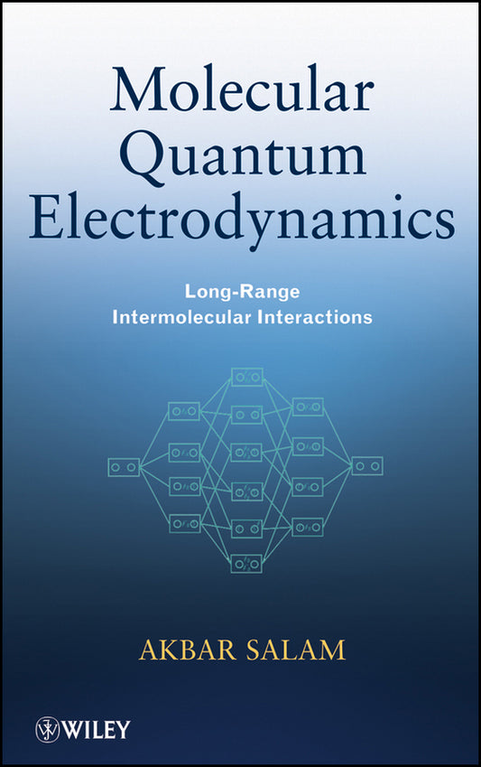 Molecular Quantum Electrodynamics; Long-Range Intermolecular Interactions (Hardback) 9780470259306